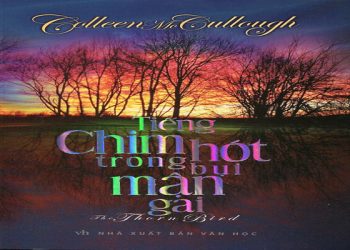 Review sách “Tiếng Chim Hót Trong Bụi Mận Gai”: Bi kịch của sự hạnh phúc!